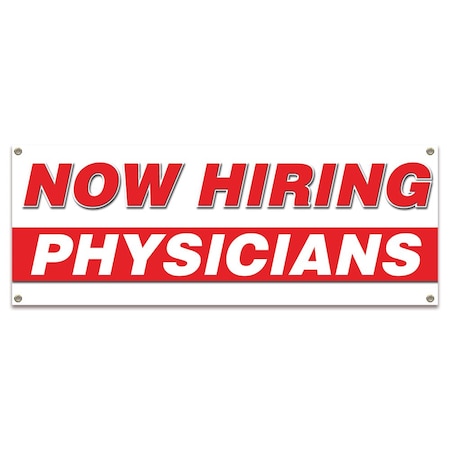 Signmission Now Hiring Physicians Banner Apply Inside Accepting Application Single Sided B-30289